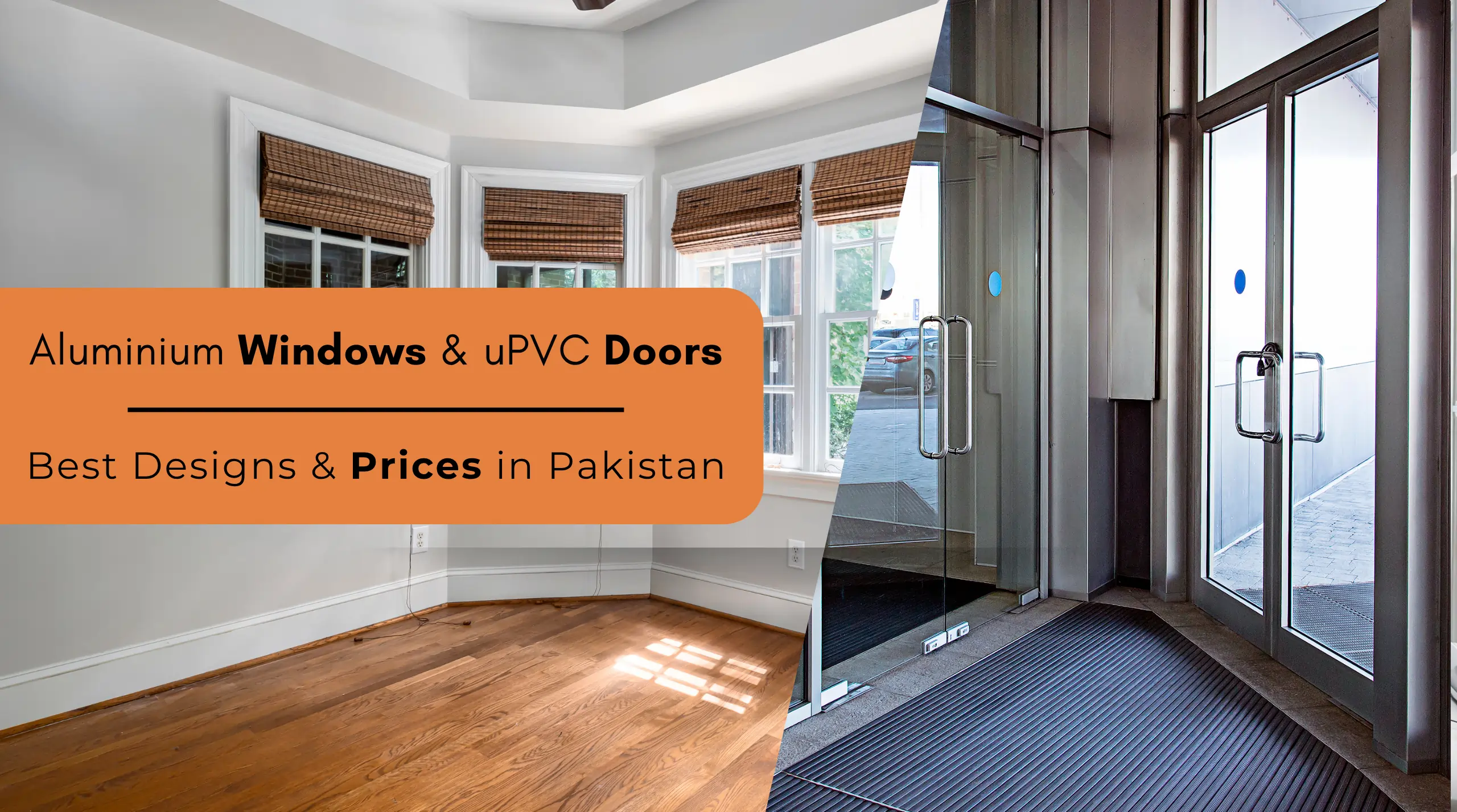 Aluminium Windows & uPVC Doors: Best Designs & Prices in Pakistan